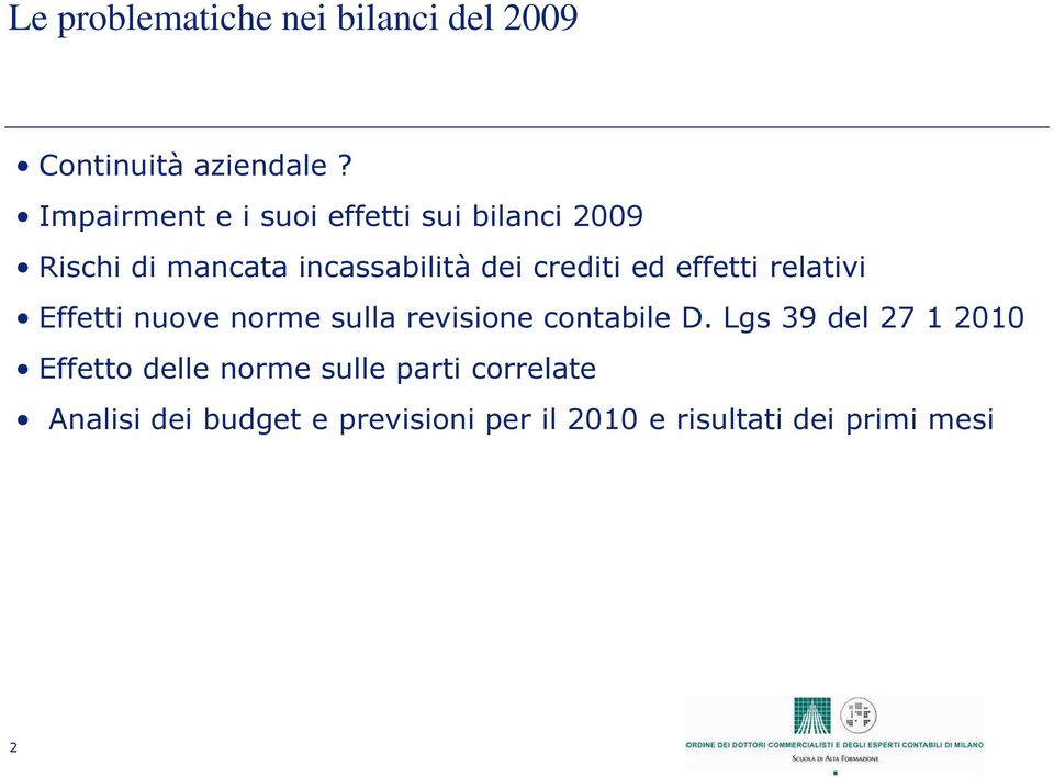 ed effetti relativi Effetti nuove norme sulla revisione contabile D.