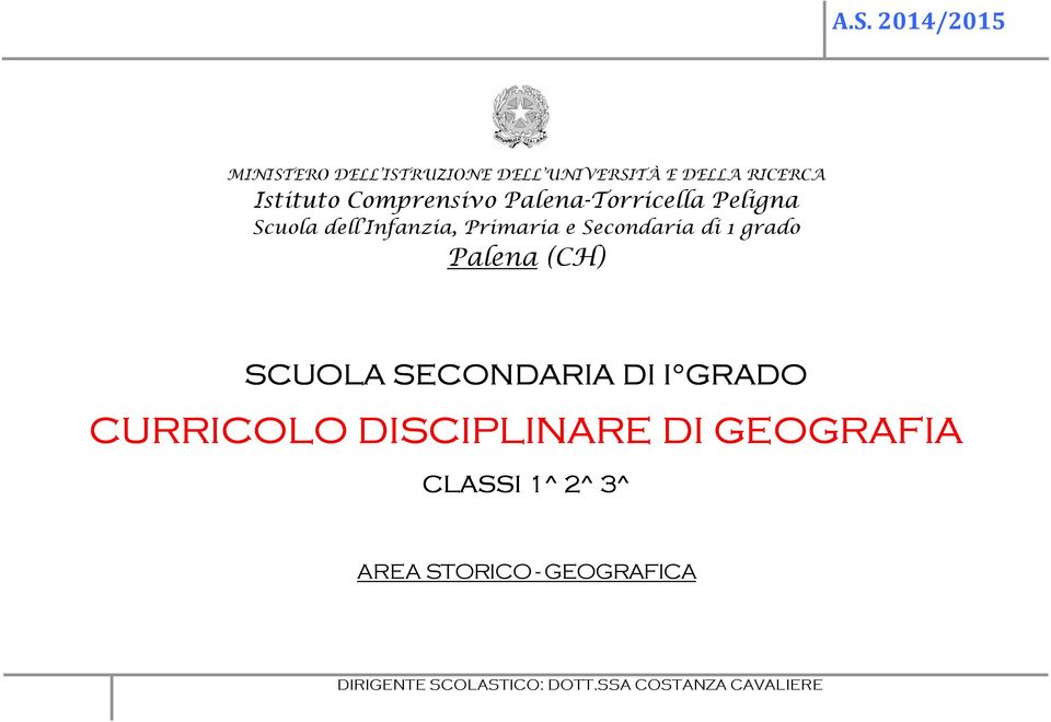 di 1 grado Palena (CH) SCUOLA SECONDARIA DI I GRADO CURRICOLO RE DI GEOGRAFIA