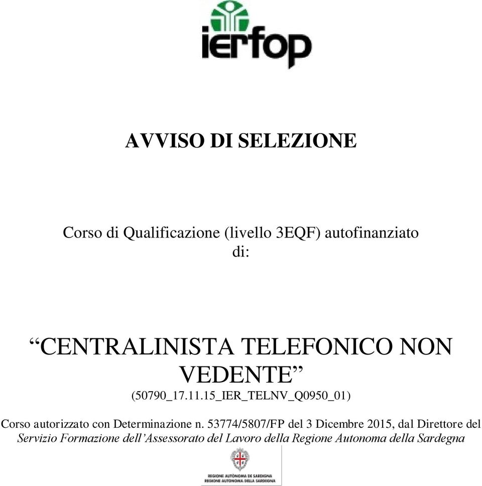 15_IER_TELNV_Q0950_01) Corso autorizzato con Determinazione n.