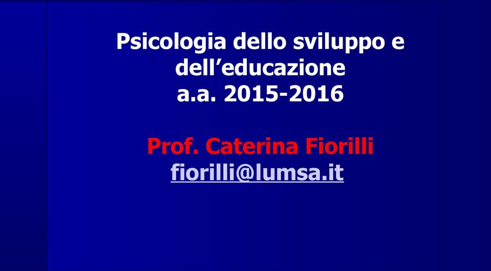 educazione a.a. 2015-2016 Prof.