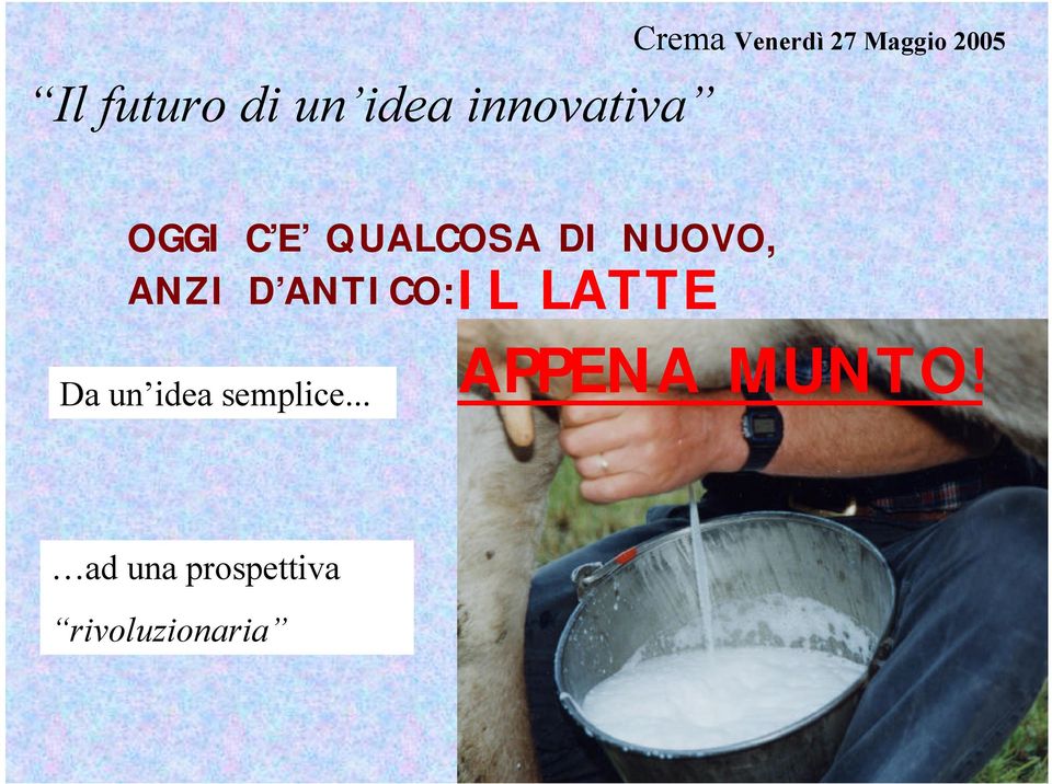 idea semplice... APPENA MUNTO!