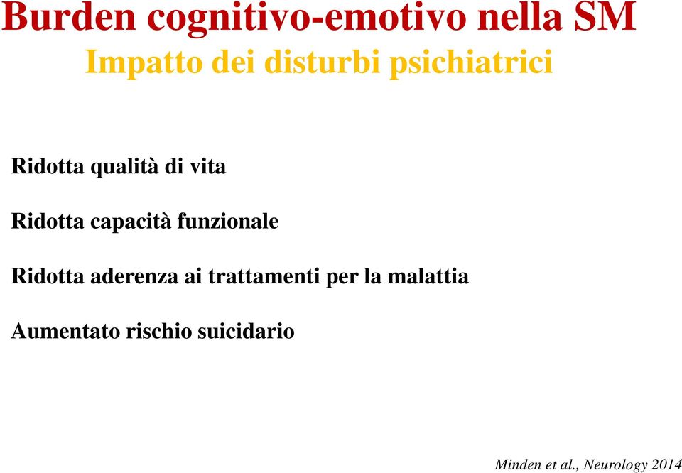 Ridotta aderenza ai trattamenti per la malattia