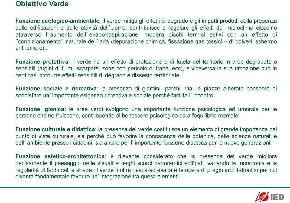 tossici di polveri, schermo antirumore).