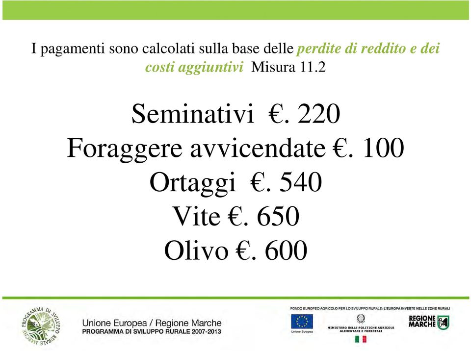 Misura 11.2 Seminativi.