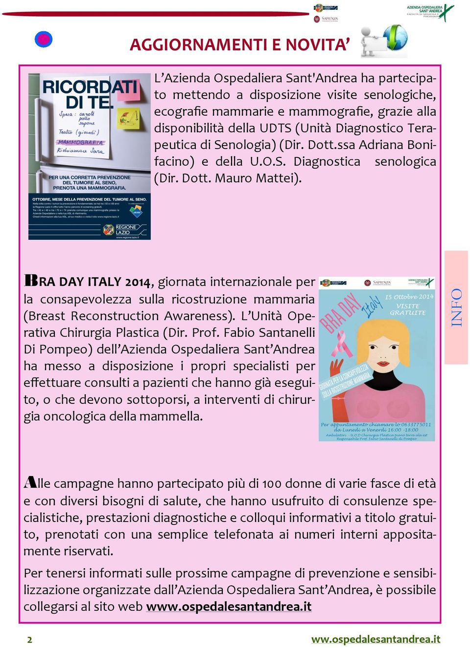 BRA DAY ITALY 2014, giornata internazionale per la consapevolezza sulla ricostruzione mammaria (Breast Reconstruction Awareness). L Unità Operativa Chirurgia Plastica (Dir. Prof.