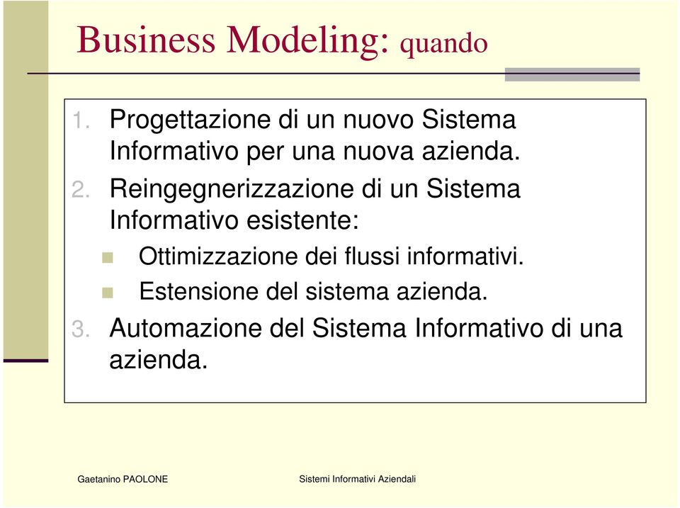 Reingegnerizzazione di un Sistema Informativo esistente: