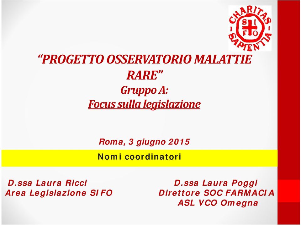 nome coordinatori relatore D.ssa Laura Ricci D.