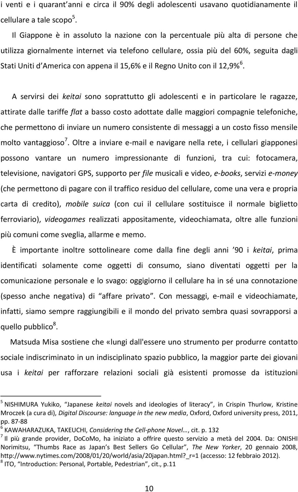 appena il 15,6% e il Regno Unito con il 12,9% 6.