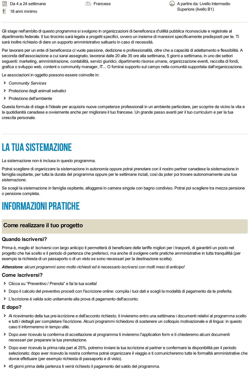 Ti sarà inoltre richiesto di dare un supporto amministrativo saltuario in caso di necessità.