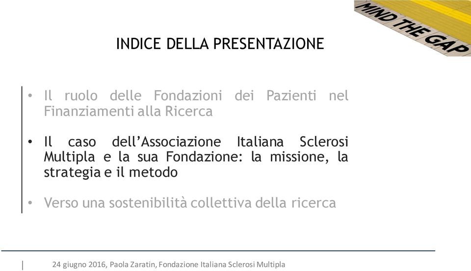 Associazione Italiana Sclerosi Multipla e la sua Fondazione: la