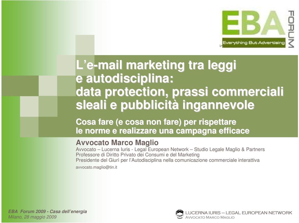 Legal European Network Studio Legale Maglio & Partners Professore di Diritto Privato dei Consumi e del Marketing Presidente