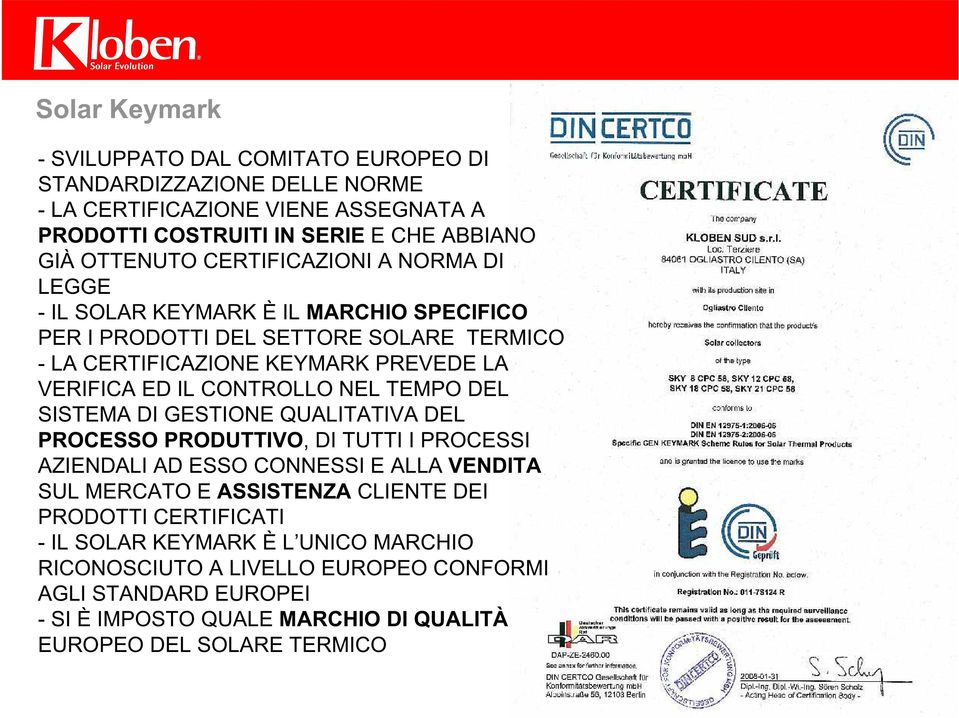 CONTROLLO NEL TEMPO DEL SISTEMA DI GESTIONE QUALITATIVA DEL PROCESSO PRODUTTIVO, DI TUTTI I PROCESSI AZIENDALI AD ESSO CONNESSI E ALLA VENDITA SUL MERCATO E ASSISTENZA CLIENTE