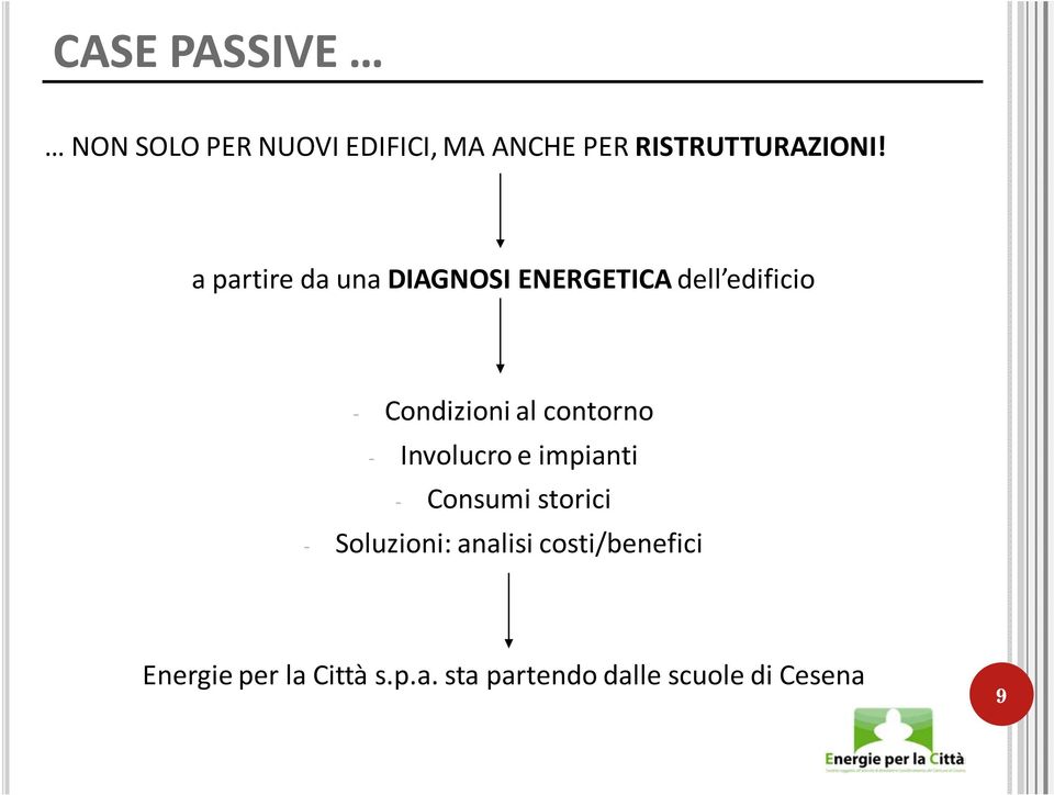 contorno - Involucro e impianti - Consumi storici - Soluzioni: analisi