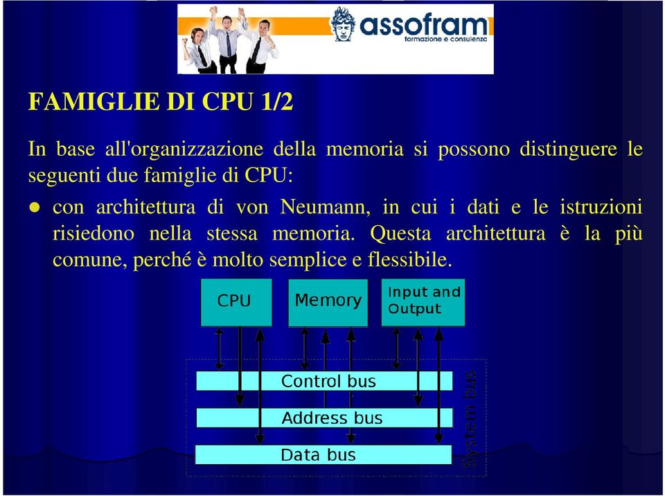 Neumann, in cui i dati e le istruzioni risiedono nella stessa memoria.