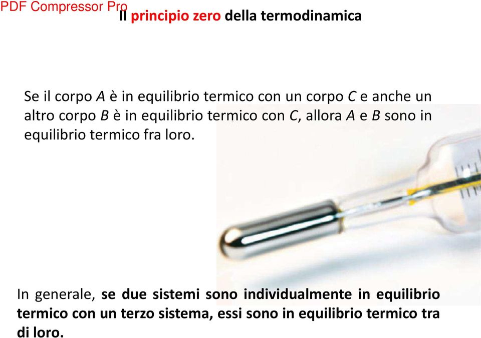 equilibrio termico fra loro.