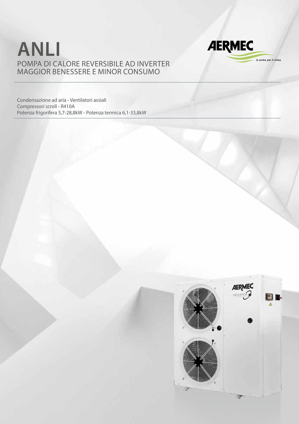 Ventilatori assiali Compressori scroll - R410A
