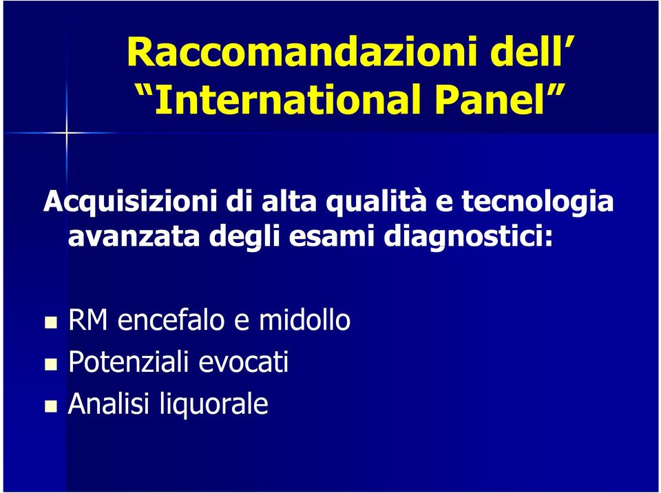 avanzata degli esami diagnostici: RM