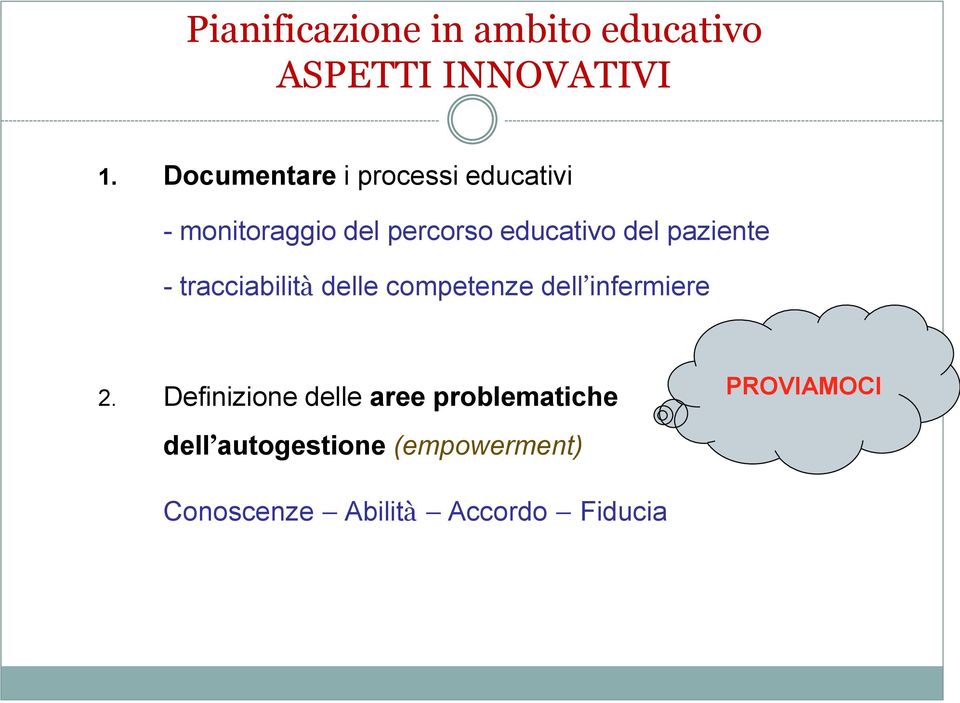 paziente - tracciabilità delle competenze dell infermiere 2.