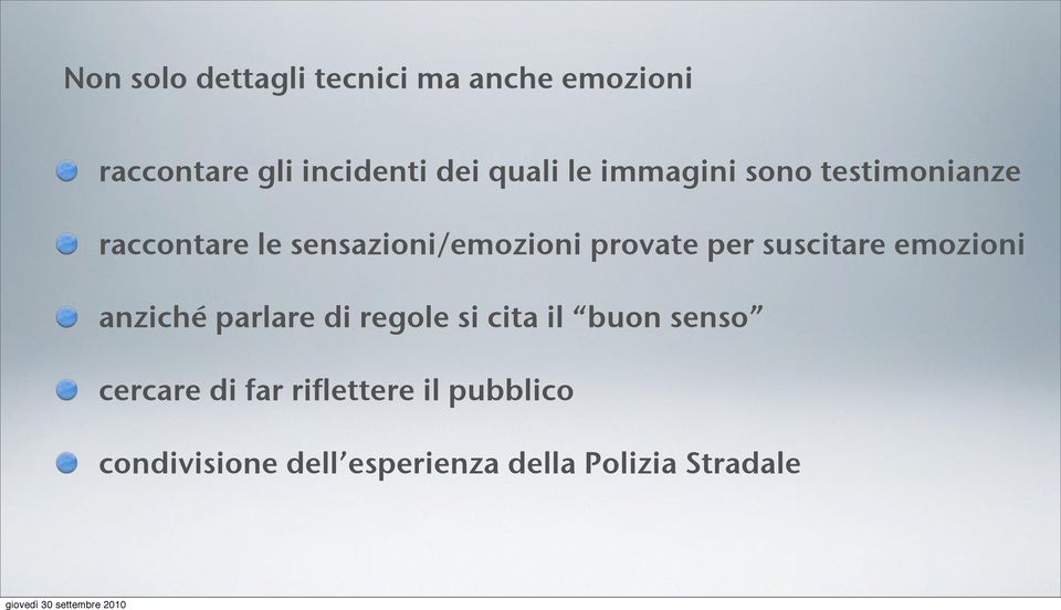 provate per suscitare emozioni anziché parlare di regole si cita il buon