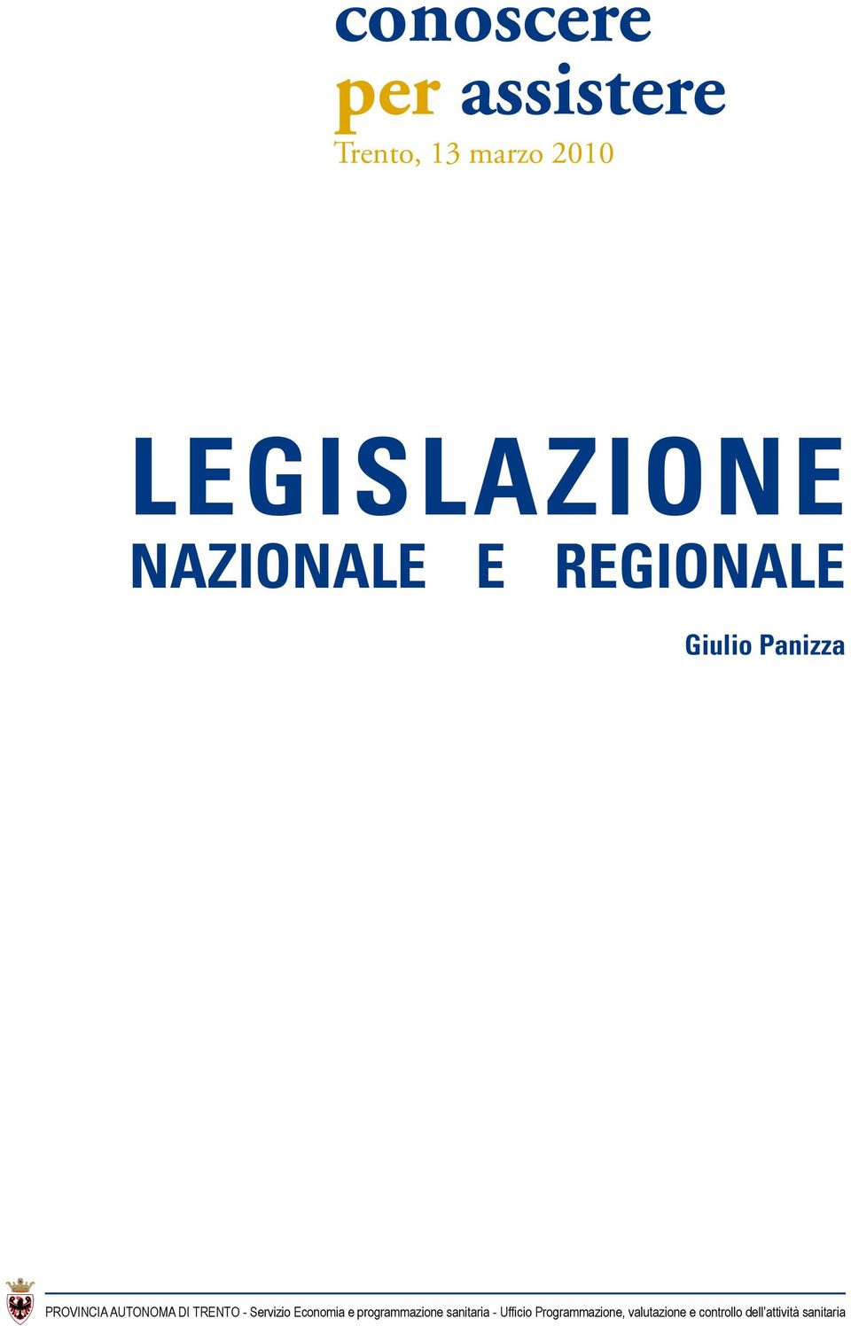 TRENTO - Servizio Economia e programmazione sanitaria -