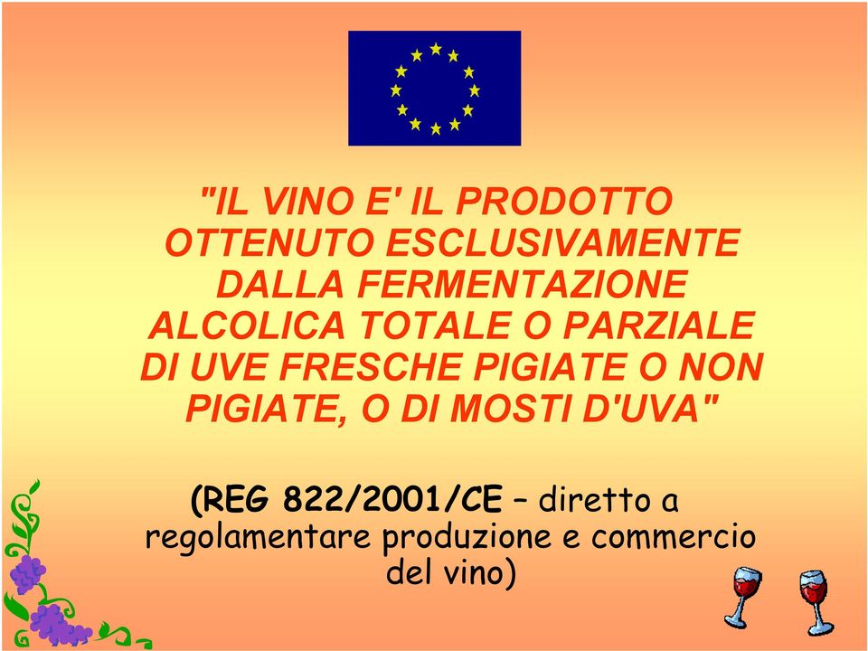 PIGIATE O NON PIGIATE, O DI MOSTI D'UVA" (REG