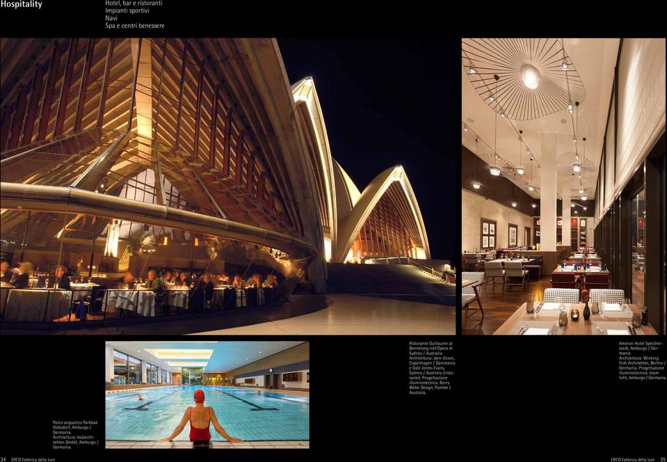 Progettazione illuminotecnica: Barry Webb Design, Pymble / Australia. Ameron Hotel Speicherstadt, Amburgo / Germania.