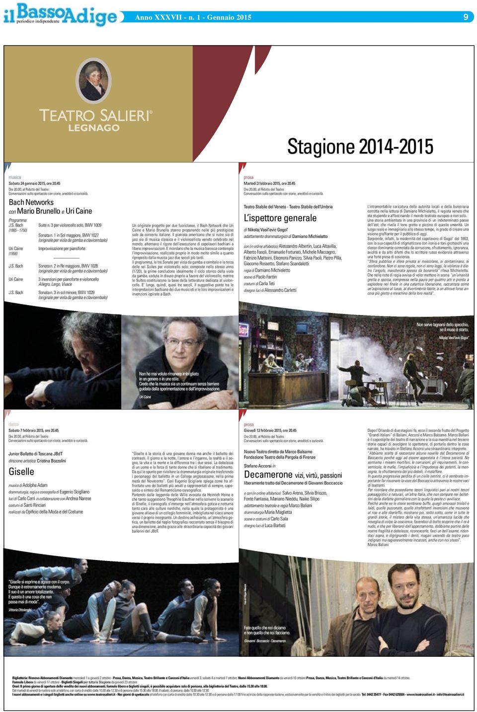 diretti da Claudio Scimone domenica 9 novembre 2014 ore - Anteprima Nazionale Teatro Carcano di Milano Aspettando Godot regia di Maurizio Scaparro Ore 20.