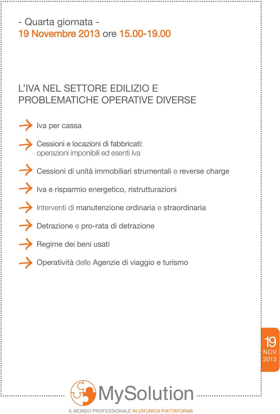 operazioni imponibili ed esenti Iva Cessioni di unità immobiliari strumentali e reverse charge Iva e risparmio