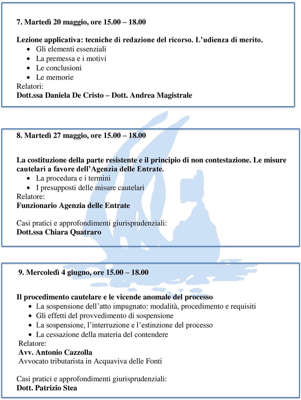 00 La costituzione della parte resistente e il principio di non contestazione. Le misure cautelari a favore dell Agenzia delle Entrate.