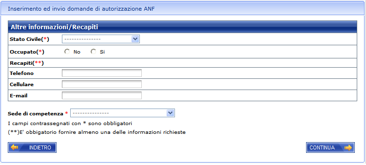 Figura 6 ACQUISIZIONE - ALTRE INFORMAZIONI E RECAPITI Per la continuazione dell acquisizione dei dati della domanda esame è necessario inserire tutti i dati obbligatori (indicati con un asterisco)