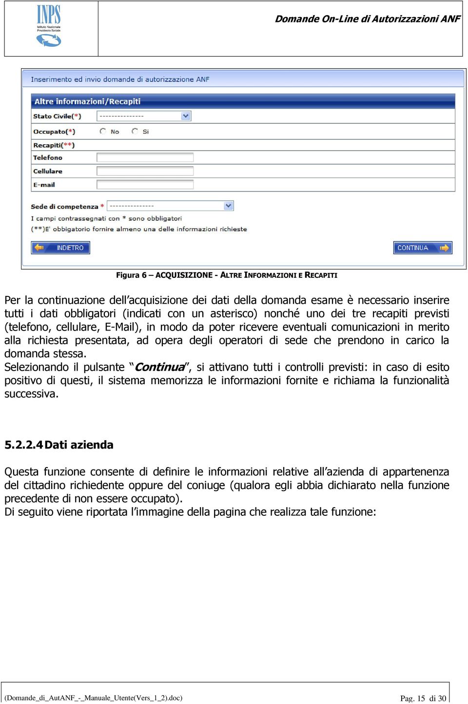 prendono in carico la domanda stessa.