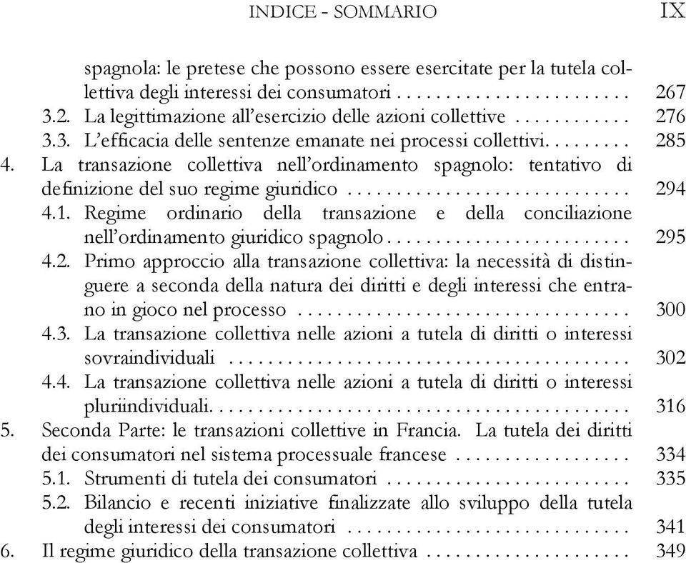 Regime ordinario della transazione e della conciliazione nell ordinamento giuridico spagnolo... 29