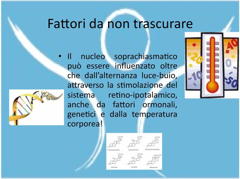 a#raverso la s;molazione del sistema re;no ipotalamico,