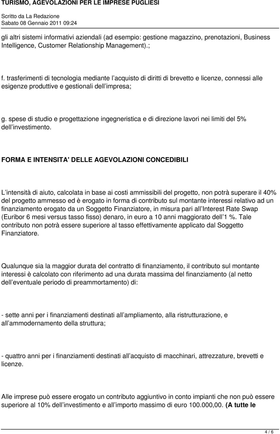 spese di studio e progettazione ingegneristica e di direzione lavori nei limiti del 5% dell investimento.