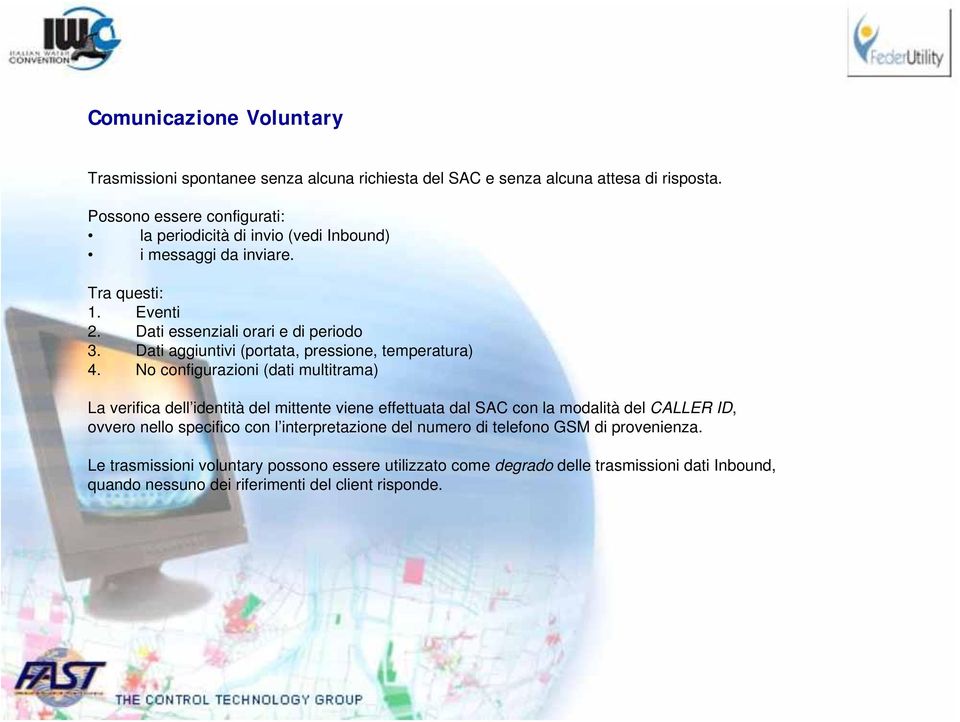 Dati aggiuntivi (portata, pressione, temperatura) 4.