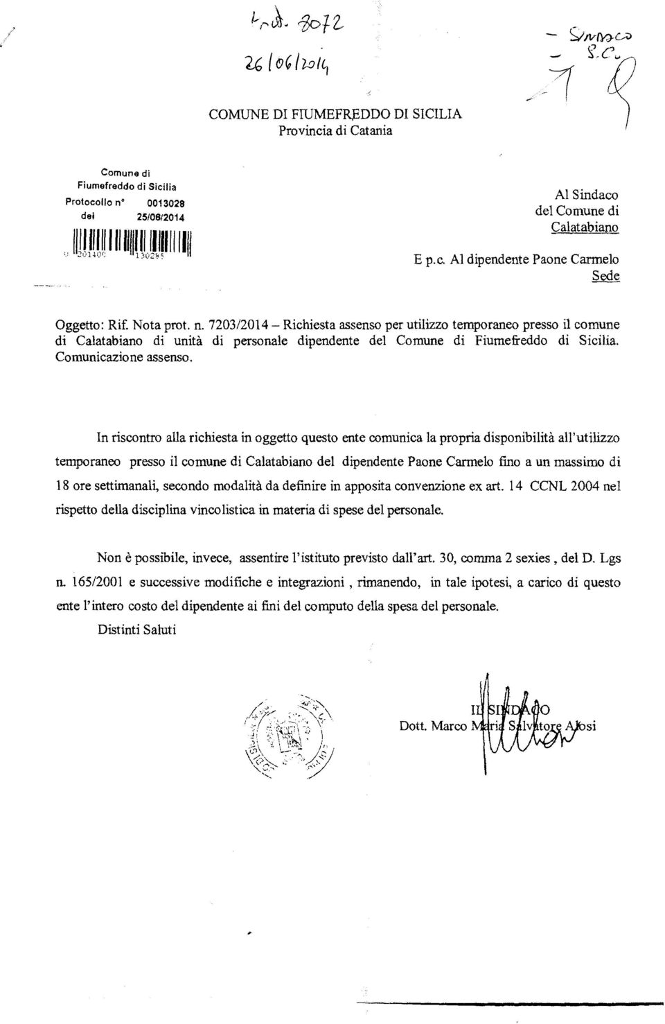 7203/2014 - Richiesta assenso per utilìzzo temporaneo presso il comune di Calatabiano di unità di personale dipendente del Comune di Fiumefreddo di Sicilia. Comunicazione assenso.
