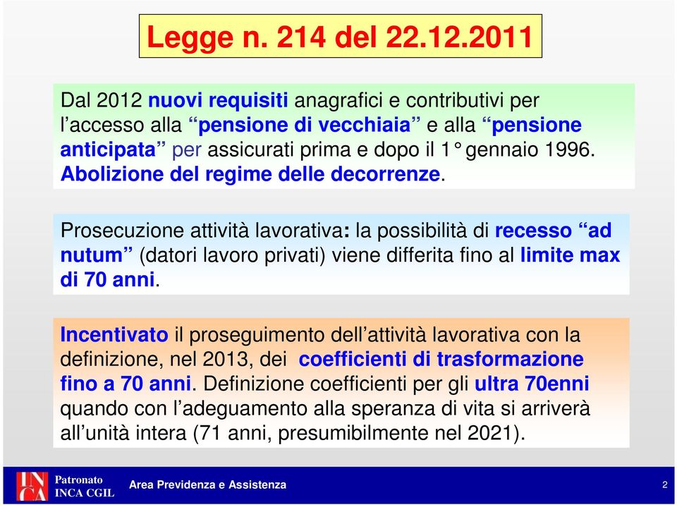 1996. Abolizione del regime delle decorrenze.