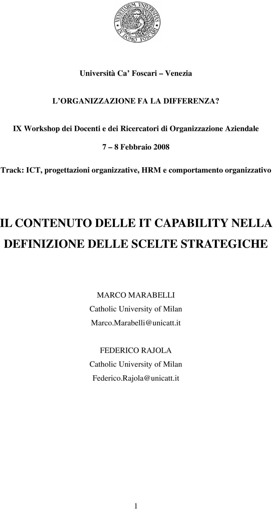 progettazioni organizzative, HRM e comportamento organizzativo IL CONTENUTO DELLE IT CAPABILITY NELLA