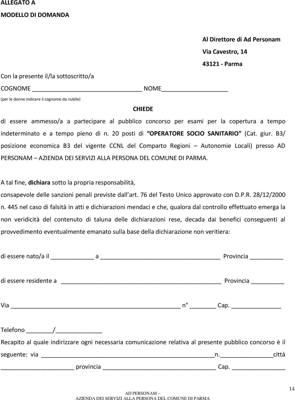 B3/ posizione economica B3 del vigente CCNL del Comparto Regioni Autonomie Locali) presso AD PERSONAM.