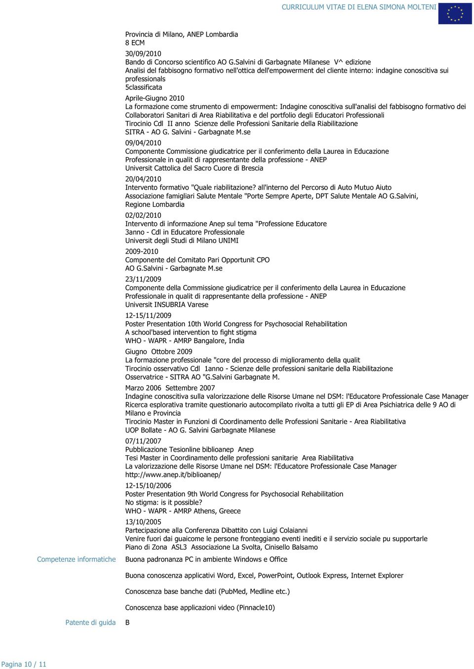 fabbisogno formativo dei Collaboratori Sanitari di Area Riabilitativa e del portfolio degli Educatori Professionali Tirocinio Cdl II anno Scienze delle Professioni Sanitarie della Riabilitazione