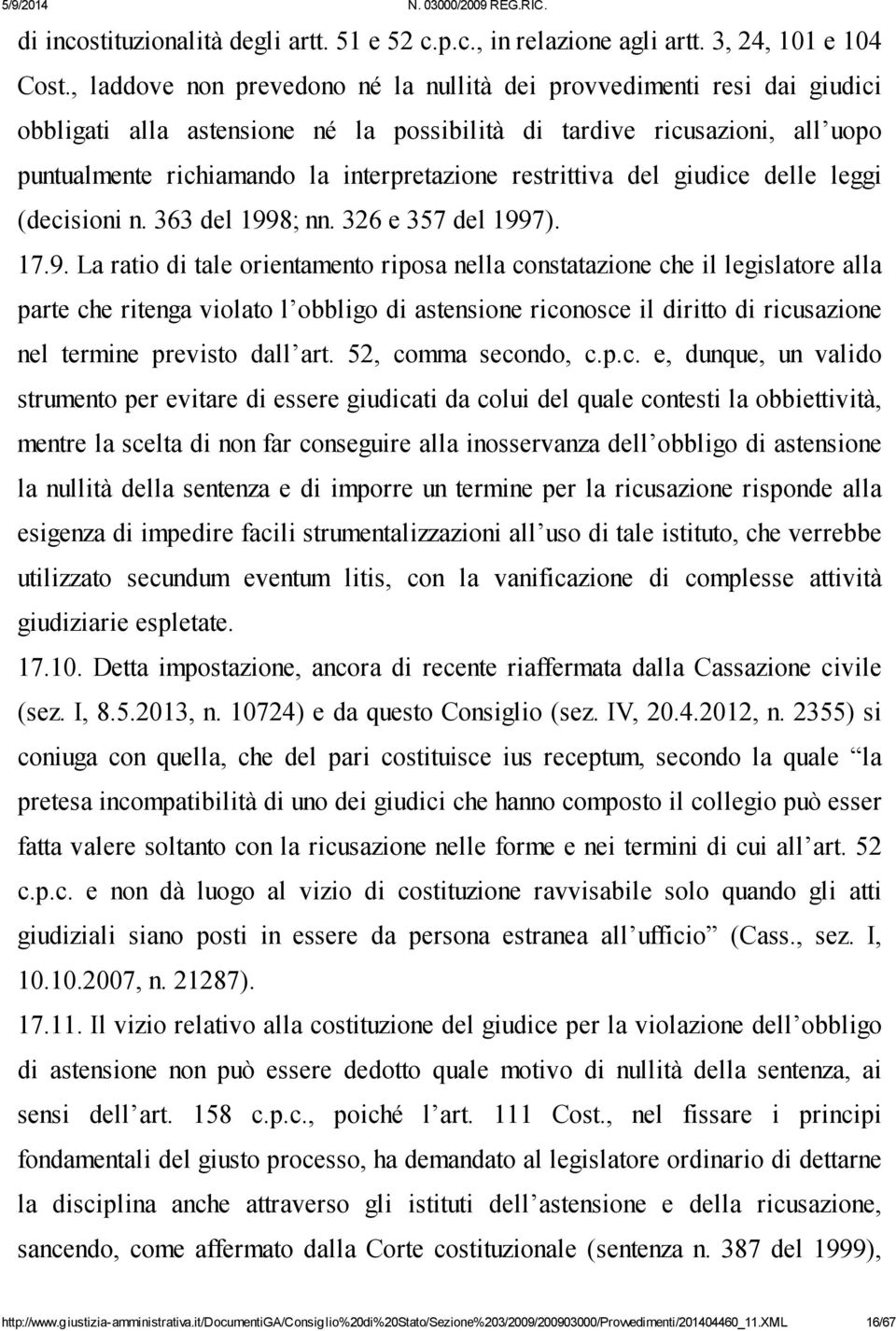 restrittiva del giudice delle leggi (decisioni n. 363 del 199