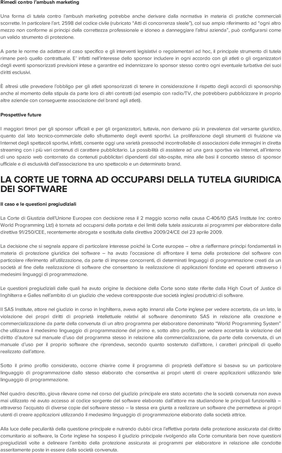 azienda, può configurarsi come un valido strumento di protezione.