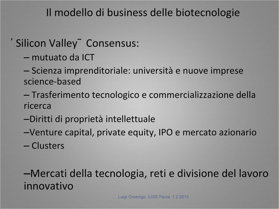 commercializzazione della ricerca Diritti di proprietà intellettuale Venture capital, private