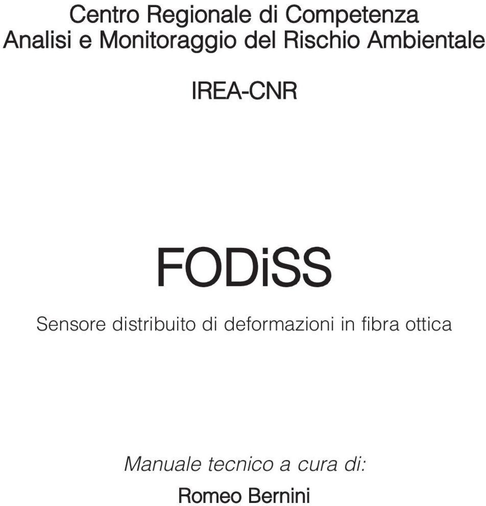 FODiSS Sensore distribuito di deformazioni in