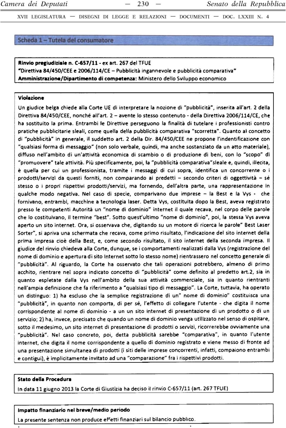 chiede alla Corte UE di interpretare la nozione di "pubblicità", inserita all'art. 2 della Direttiva 84/450/CEE, nonché am'art.