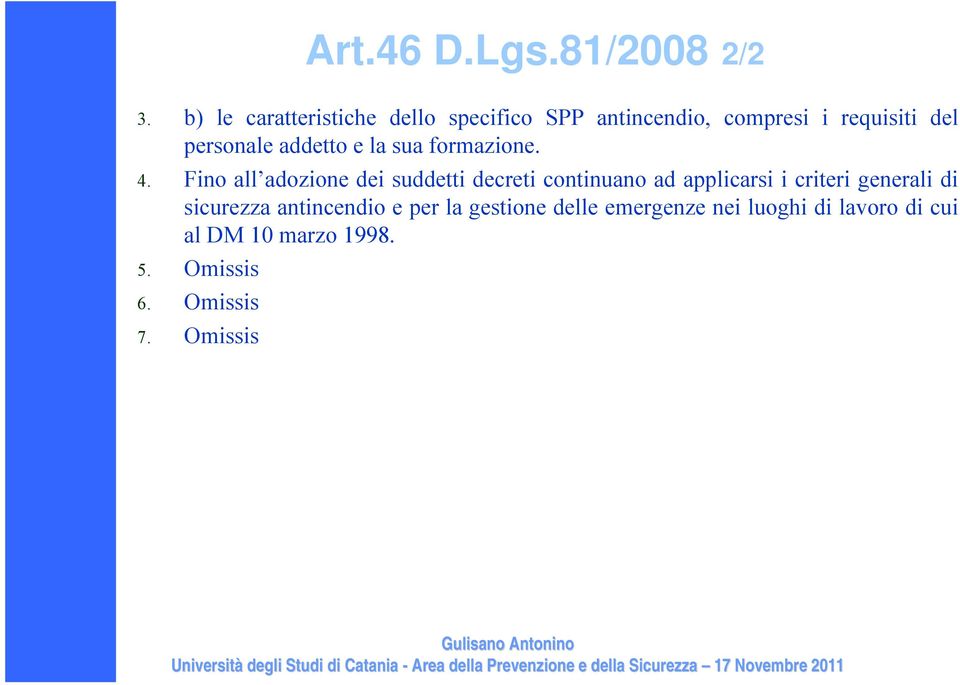 addetto e la sua formazione. 4.