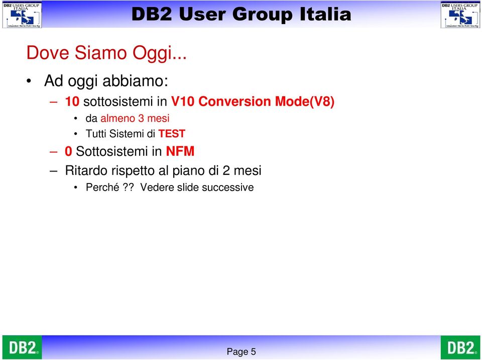 Mode(V8) da almeno 3 mesi Tutti Sistemi di TEST 0