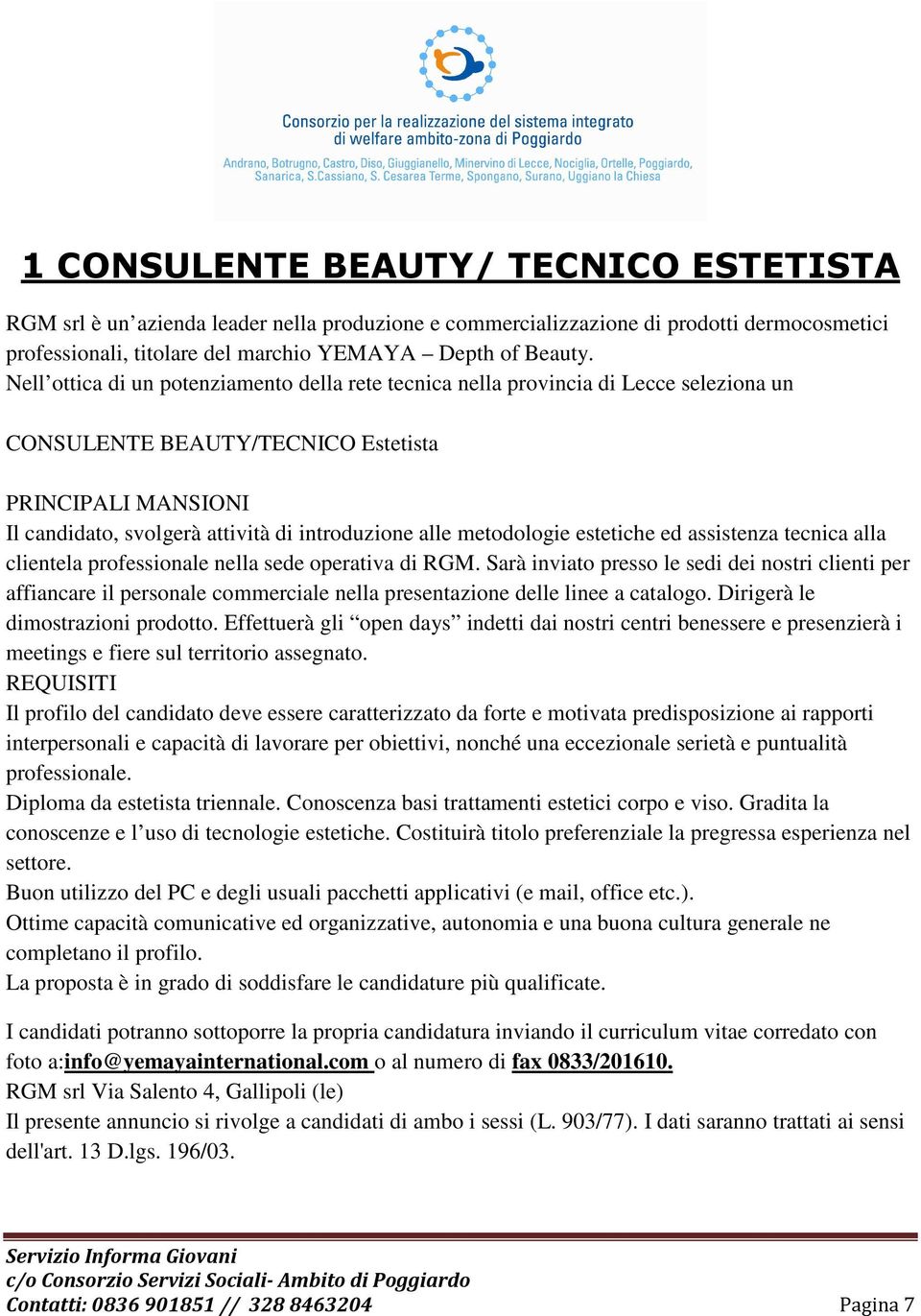 metodologie estetiche ed assistenza tecnica alla clientela professionale nella sede operativa di RGM.