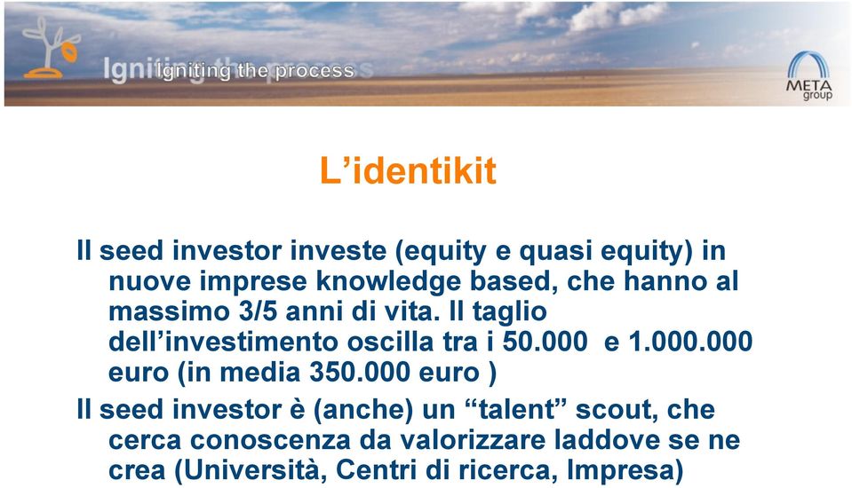 000 e 1.000.000 euro (in media 350.