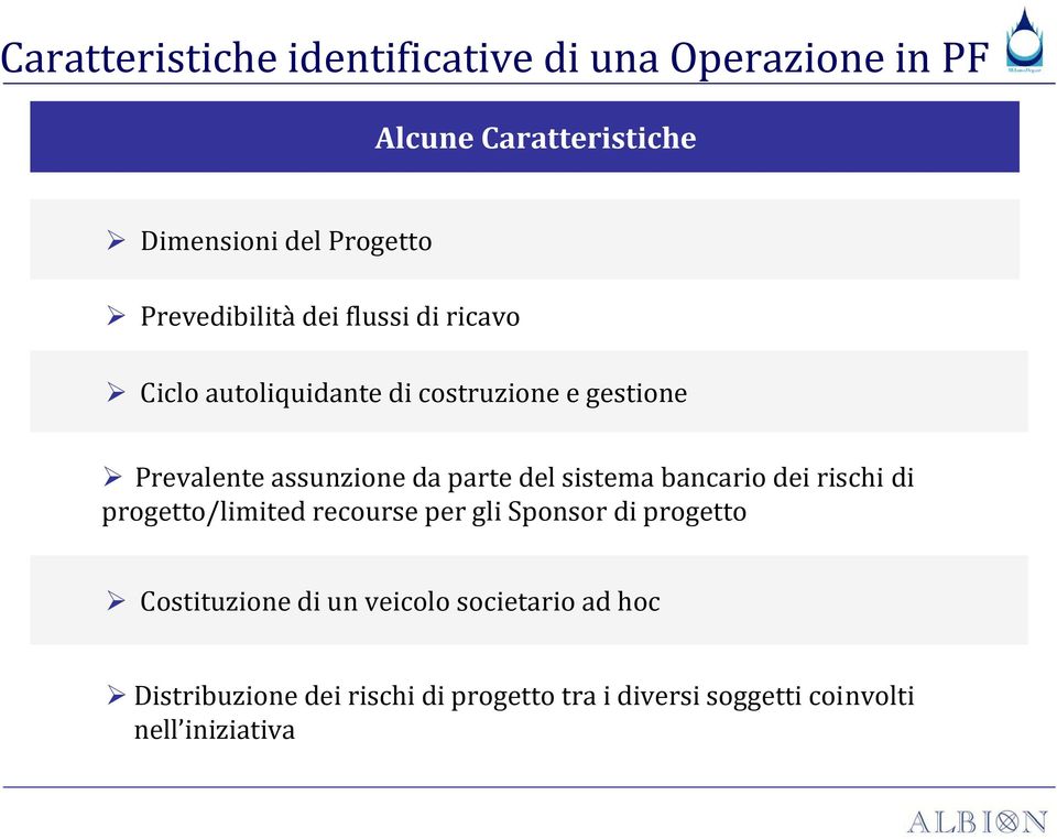 parte del sistema bancario dei rischi di progetto/limited recourse per gli Sponsor di progetto Costituzione